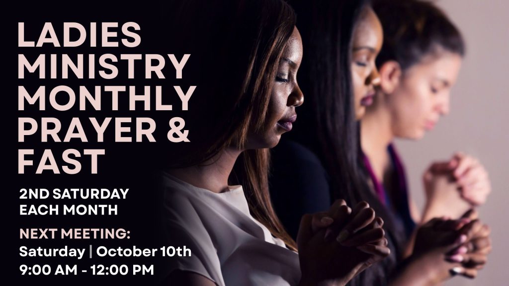 Ladies Ministry – Monthly Prayer & Fasting