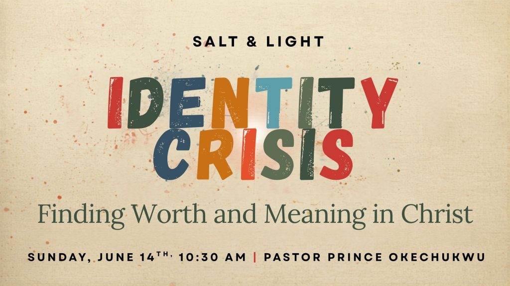 Identity Crisis Series | Salt and Light
