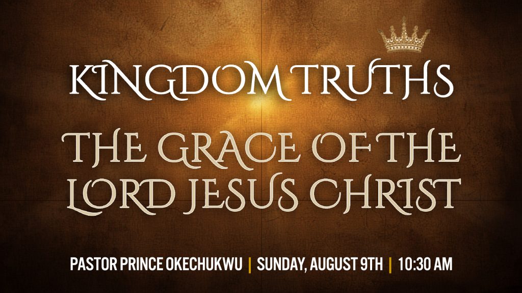 Kingdom Truths | Sunday, August 9th